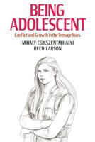 Being Adolescent/Conflict and Growth in the Teenage Years 0465006469 Book Cover
