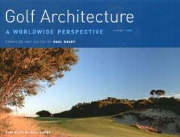 Golf Architecture: A Worldwide Perspective: v. 3 0958136335 Book Cover