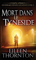 Mort dans le Tyneside (Les Énigmes d'Agnès Lockwood) (French Edition) 4824192870 Book Cover