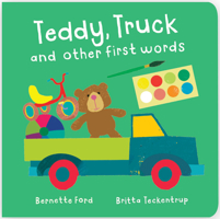 Teddy, Truck and Other First Words 1912757656 Book Cover