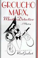 Groucho Marx, Master Detective 031218106X Book Cover