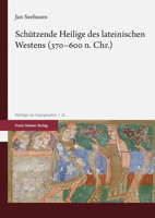 Schutzende Heilige Des Lateinischen Westens 370-600 N. Chr. 3515130209 Book Cover