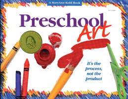 Preschool Art: "It's the Process Not the Product." 0876591683 Book Cover