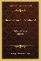 Strains from the Strand. Trifles in Verse 0548791783 Book Cover