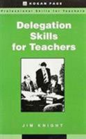 Delegation Skills for Teachers 0749417277 Book Cover