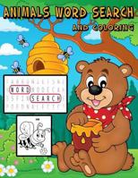 Animals Word Search and Coloring: Animals Word Search for Age 3-5, 4-12 Simple Word and Coloring with Learning Names of Animals for Your Kids 1981798331 Book Cover