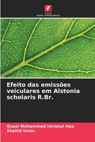 Efeito das emissões veiculares em Alstonia scholaris R.Br. (Portuguese Edition) 6208629837 Book Cover