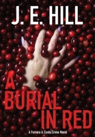 A Burial In Red: A Ferrara & Costa Crime Novel B0HCGRBBTW Book Cover