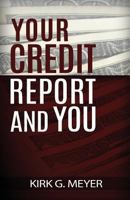 Your Credit Report and You 1530086027 Book Cover