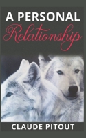 A Personal Relationship 1329104544 Book Cover