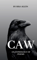 Caw: An Anthology of Poems B0H796C356 Book Cover