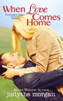 When Love Come Home: Fitzpatrick Family (The Fitzpatrick Family) 1736553941 Book Cover