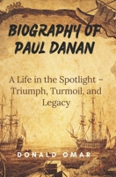 Biography of Paul Danan: A Life in the Spotlight – Triumph, Turmoil, and Legacy B0DT9XJN7F Book Cover
