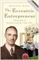 The Eccentric Entrepreneur: Sir Julien Cahn: Businessman, Philanthropist, Magician and Cricket-Lover 0750950714 Book Cover