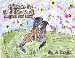 Gizzie B. and LiliMae G.: A Special Love Story 1098049810 Book Cover