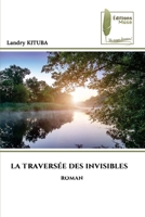 La Traversée Des Invisibles 6139768594 Book Cover