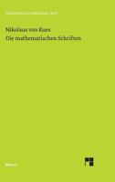 Schriften in deutscher Übersetzung / Die mathematischen Schriften 3787304916 Book Cover