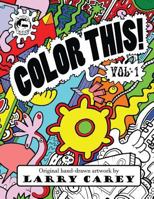 Color This!: Adult Coloring Books 1530311772 Book Cover