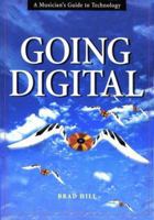 Going Digital: A Musician's Guide to Technology (Classic Rock Albums) 0028645138 Book Cover