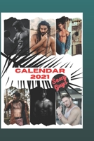 Calendar 2021 Sexy guys: Every month a new super sexy guy B08LSWDQK1 Book Cover