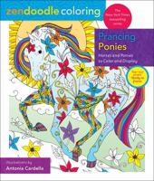 Zendoodle Coloring: Prancing Ponies: Horses and Ponies to Color and Display 1250202434 Book Cover