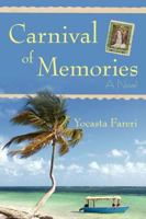 Carnival of Memories 0595456707 Book Cover