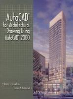 AutoCAD for Architectural Drawing Using AutoCAD 2000 0130871591 Book Cover