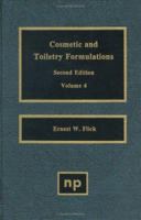 Cosmetic and Toiletry Formulations, Vol. 4 (Cosmetic & Toiletry Formulations) 0815513836 Book Cover