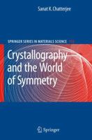 Crystallography and the World of Symmetry 3540698981 Book Cover