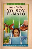 Yo Soy El Malo 1548782602 Book Cover