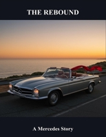 The Rebound: A Mercedes Story B0G78CW9YL Book Cover
