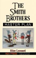 Master Plan (the Smith Brother Series) 1935366165 Book Cover