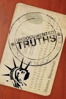 Undocumented Truths 1616639784 Book Cover