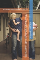 Manual para Reciclagem do Casamento: Para toda a eternidade, casados (Portuguese Edition) B0FBFYNVXG Book Cover