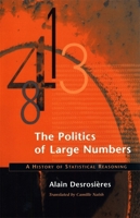 The Politics of Large Numbers: A History of Statistical Reasoning 067400969X Book Cover