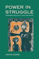 Power in Struggle: Feminism, Sexuality and the State 0814715273 Book Cover