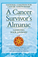 A Cancer Survivor's Almanac: Charting Your Journey 1565611047 Book Cover