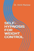 SELF-HYPNOSIS FOR WEIGHT CONTROL 1695415655 Book Cover