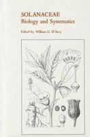 Solanaceae Biology and Systematics 0231057806 Book Cover