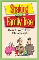 Shaking the Family Tree: Wow, Look at That Pile of Nuts! B00O12PHY2 Book Cover