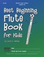 Best Beginning Flute Book for Kids: Beginning to Intermediate Flute Method Book for Students and Children of All Ages null Book Cover