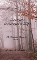 Branigan: Encouraged to Hope 1989699278 Book Cover