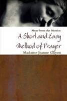 A Short and Easy Method of Prayer: Original Text 1640323058 Book Cover