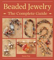 Beaded Jewelry The Complete Guide 0896893855 Book Cover