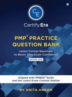 PMP(R) Practice Question Bank: Latest Format Questions to Boost your Exam Confidence Aligned with Latest PMBOK(R) Guide and the Latest Exam Content Outline B0GKPRKQ99 Book Cover