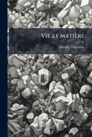 Vie et matière (French Edition) 102415274X Book Cover