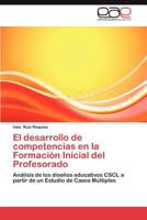 El Desarrollo de Competencias En La Formacion Inicial del Profesorado 3659031003 Book Cover
