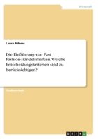 Die Einführung von Fast Fashion-Handelsmarken. Welche Entscheidungskriterien sind zu berücksichtigen? (German Edition) 3346036928 Book Cover