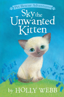 Sky the Unwanted Kitten 1589254813 Book Cover