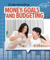 Understanding Money Goals and Budgeting 1499434928 Book Cover